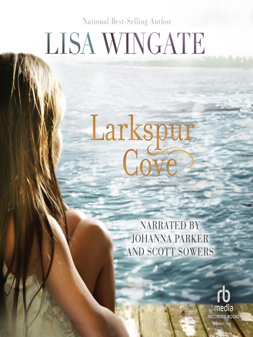 Title details for Larkspur Cove by Lisa Wingate - Wait list